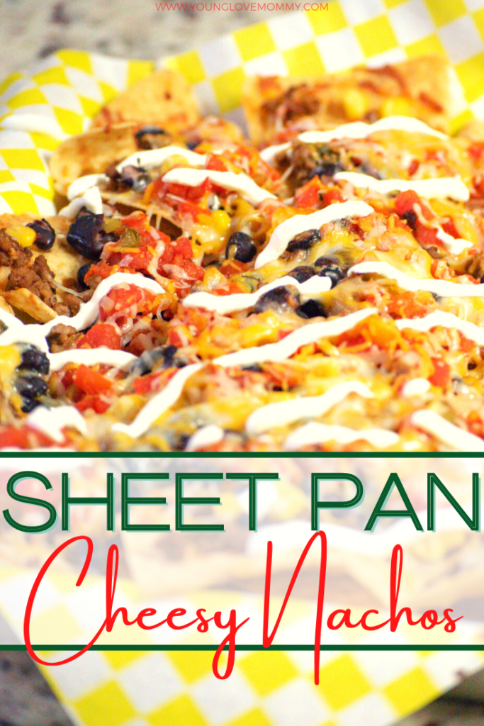 Sheet Pan Cheesy Nachos | Young Love Mommy